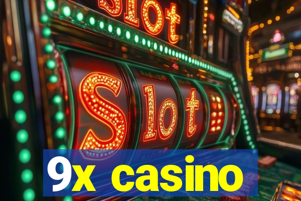 9x casino
